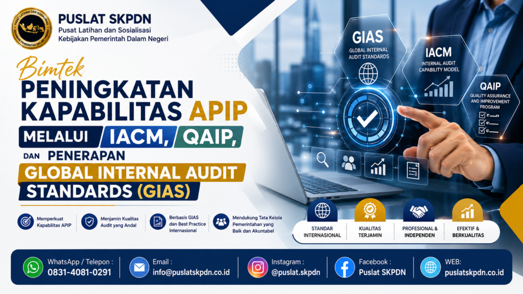 Bimtek Peningkatan Kapabilitas APIP melalui IACM, QAIP, dan Penerapan Global Internal Audit Standards (GIAS)